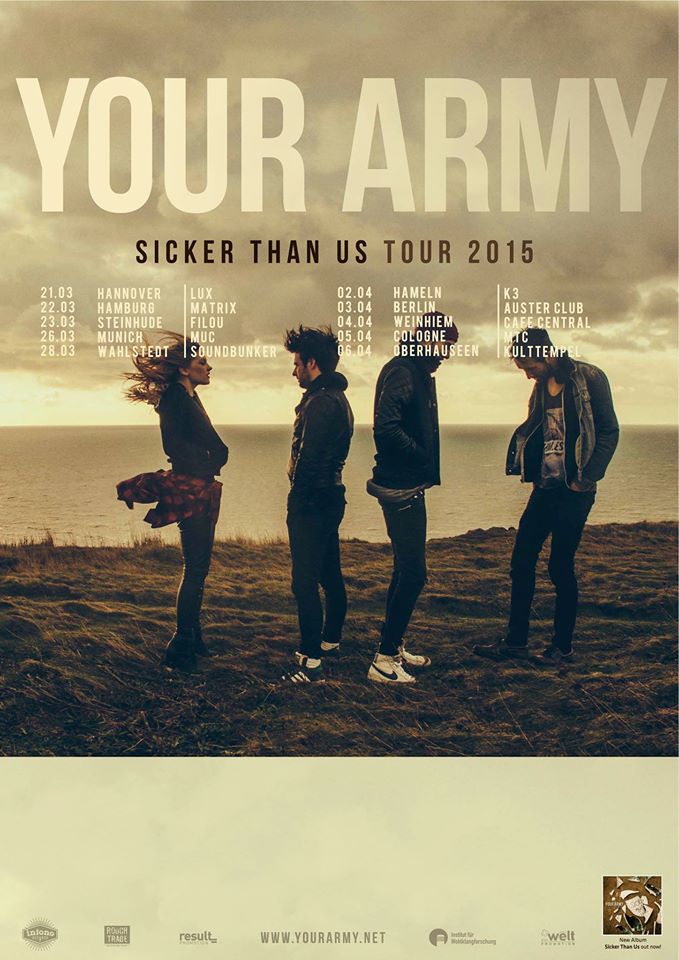 Thicker than us Tour 2014 Your Army